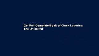 Get Full Complete Book of Chalk Lettering, The Unlimited