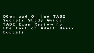 D0wnload Online TABE Secrets Study Guide: TABE Exam Review for the Test of Adult Basic Education