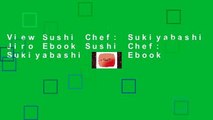 View Sushi Chef: Sukiyabashi Jiro Ebook Sushi Chef: Sukiyabashi Jiro Ebook