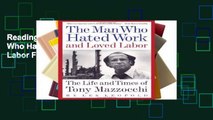 Reading Online The Man Who Hated Work and Loved Labor For Kindle