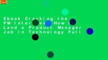 Ebook Cracking the PM Interview: How to Land a Product Manager Job in Technology Full