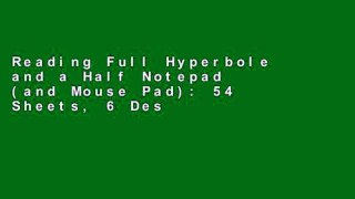 Reading Full Hyperbole and a Half Notepad (and Mouse Pad): 54 Sheets, 6 Designs (Stationery) P-DF