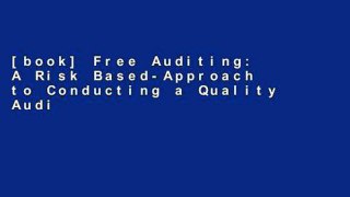 [book] Free Auditing: A Risk Based-Approach to Conducting a Quality Audit