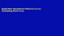 [book] New International Political Economy: Contrasting World Views