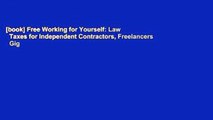 [book] Free Working for Yourself: Law   Taxes for Independent Contractors, Freelancers   Gig