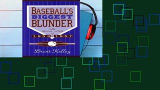 Reading Online Baseball s Biggest Blunder: The Bonus Rule of 1953-57 (American Sports History