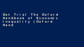 Get Trial The Oxford Handbook of Economic Inequality (Oxford Handbooks) Unlimited