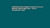 Unlimited acces Freight Forwarder Business Startup: How to Start, Run   Grow a Successful Freight