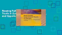 Reading Full Real Estate Investment Trusts in Europe: Evolution, Regulation, and Opportunities for