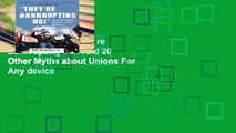 Reading books They re Bankrupting Us!: And 20 Other Myths about Unions For Any device