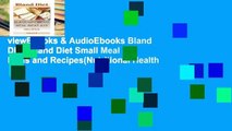 viewEbooks & AudioEbooks Bland Diet: Bland Diet Small Meal Ideas and Recipes(Nutritional Health