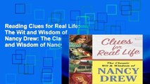 Reading Clues for Real Life: The Wit and Wisdom of Nancy Drew: The Classic Wit and Wisdom of Nancy