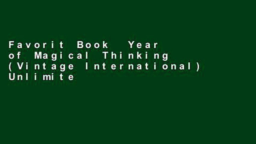 Favorit Book  Year of Magical Thinking (Vintage International) Unlimited acces Best Sellers Rank :