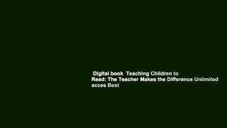 Digital book  Teaching Children to Read: The Teacher Makes the Difference Unlimited acces Best