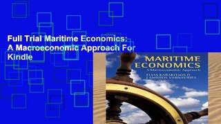 Full Trial Maritime Economics: A Macroeconomic Approach For Kindle