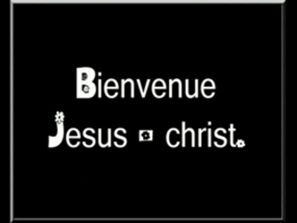 bienvenue jesus-christ