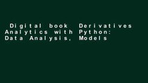 Digital book  Derivatives Analytics with Python: Data Analysis, Models, Simulation, Calibration