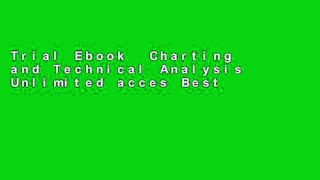 Trial Ebook  Charting and Technical Analysis Unlimited acces Best Sellers Rank : #3