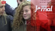As palestinas Ahed Tamimi e a mãe dela foram libertadas da prisão
