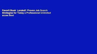 Favorit Book  Landed!: Proven Job Search Strategies for Today s Professional Unlimited acces Best