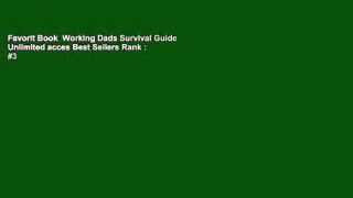 Favorit Book  Working Dads Survival Guide Unlimited acces Best Sellers Rank : #3