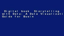 Digital book  Storytelling with Data: A Data Visualization Guide for Business Professionals