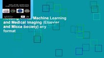 Reading Online Machine Learning and Medical Imaging (Elsevier and Micca Society) any format