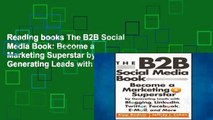 Reading books The B2B Social Media Book: Become a Marketing Superstar by Generating Leads with