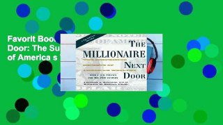 Favorit Book  The Millionaire Next Door: The Surprising Secrets of America s Wealthy Unlimited
