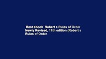 Best ebook  Robert s Rules of Order Newly Revised, 11th edition (Robert s Rules of Order
