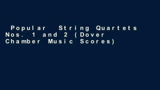 Popular  String Quartets Nos. 1 and 2 (Dover Chamber Music Scores)  E-book