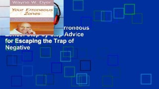 Digital book  Your Erroneous Zones: Step-by-step Advice for Escaping the Trap of Negative