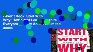 Favorit Book  Start With Why: How Great Leaders Inspire Everyone to Take Action Unlimited acces