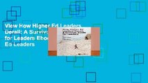 View How Higher Ed Leaders Derail: A Survival Guide for Leaders Ebook How Higher Ed Leaders