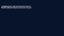Complete acces  Internet Password Organizer: Flourish (Discreet Password Journal) Complete