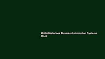 Unlimited acces Business Information Systems Book