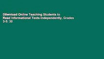 D0wnload Online Teaching Students to Read Informational Texts-Independently, Grades 3-5: 30