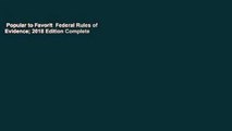 Popular to Favorit  Federal Rules of Evidence; 2018 Edition Complete