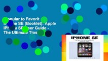 Popular to Favorit  iPhone SE (Booklet): Apple iPhone SE User Guide - The Ultimate Tips And