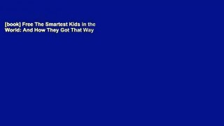 [book] Free The Smartest Kids in the World: And How They Got That Way