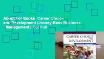 About For Books  Career Choice and Development (Jossey-Bass Business   Management)  For Full