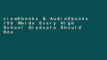 viewEbooks & AudioEbooks 100 Words Every High School Graduate Should Know Volume 4 For Kindle