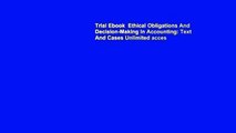 Trial Ebook  Ethical Obligations And Decision-Making In Accounting: Text And Cases Unlimited acces