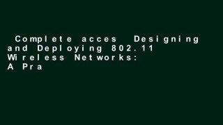 Complete acces  Designing and Deploying 802.11 Wireless Networks: A Practical Guide to