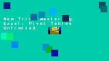New Trial Mastering Excel: Pivot Tables Unlimited