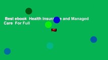 Best ebook  Health Insurance and Managed Care  For Full
