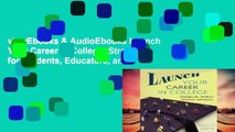 viewEbooks & AudioEbooks Launch Your Career in College: Strategies for Students, Educators, and