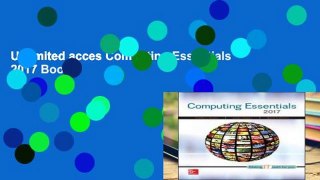 Unlimited acces Computing Essentials 2017 Book