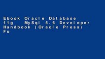 Ebook Oracle Database 11g   MySql 5.6 Developer Handbook (Oracle Press) Full