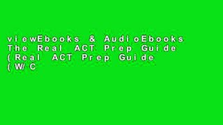 viewEbooks & AudioEbooks The Real ACT Prep Guide (Real ACT Prep Guide (W/CD)) Full access